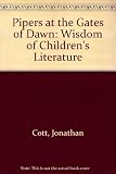 Pipers at the gates of dawn : the wisdom of children's literature