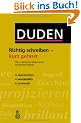 Duden. Richtig schreiben - kurz gefasst: Die 111 h�ufigsten Stolpersteine der Rechtschreibung