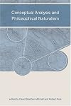 Conceptual Analysis and Philosophical Naturalism (Bradford Books)