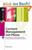 Content Management mit Plone: Gestaltung, Programmierung, Anwendung und Administration (X.media.press)