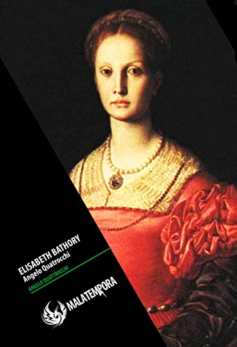 Elisabeth Bathory (Angelo Quattrocchi) (Italian Edition)