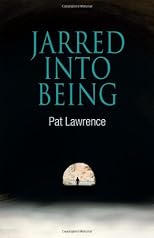 Jarred Into Being