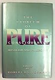 The Problem of pure consciousness : mysticism and philosophy