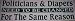 Politicians & Diapers Need To Be Changed For the Same Reason - Bumper Sticker