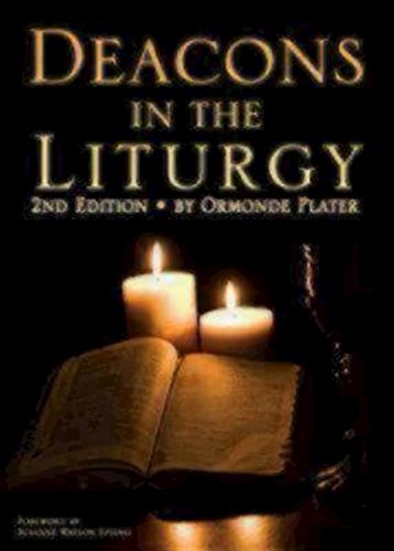 Deacons in the Liturgy: 2nd Edition