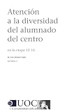 Atención a la diversidad del alumnado del centro en la etapa 12-16 (Spanish Edition)