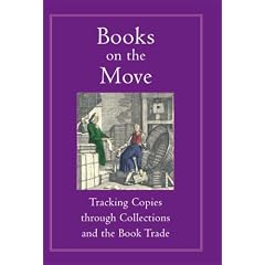 Books on the Move: Tracking Copies Through Collections and the Book Trade (Publishing Pathways)
