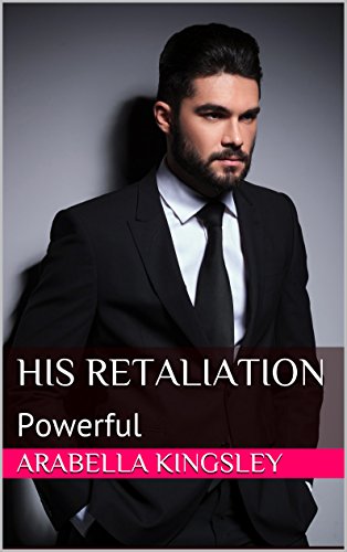 His Retaliation: Powerful