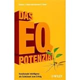 Das EQ-Potenzial: Emotionale Intelligenz Als Schlussel Zum Erfolg: Emotionale Intelligenz als Schlüssel zum Erfolg