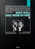 Produkt-Bild: Was will das Weib in mir? Das Unbewu&szlig;te der Psychoanalyse