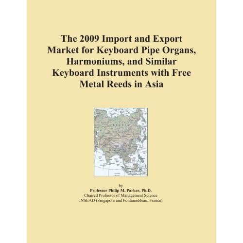 The 2009 Import and Export Market for Keyboard Pipe Organs, Harmoniums, and Similar Keyboard Instruments with Free Metal Reeds in the Middle East Icon Group