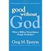 Be good w/o God