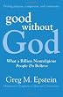Good Without God: What a Billion Nonreligious People Do Believe