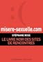 Mis�re-sexuelle.com. Le livre noir des sites de rencontres