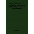 Modern Hinduism - An Account Of The Religion And Life Of The Hindus In Northern India by W. J. Wilkins