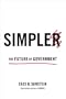 Simpler: The Future of Government