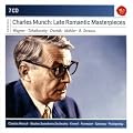 Charles Munch: Late Romantic Masterpieces