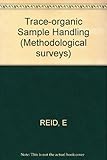 Trace-organic sample handling