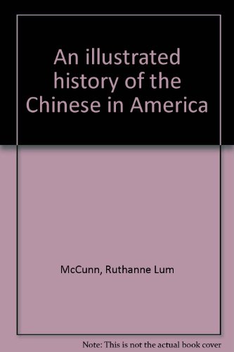 an illustrated history of the chinese in america