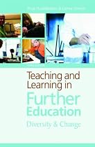 Teaching and Learning in Further Education: Diversity and Change