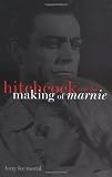 Hitchcock and the Making of "Marnie"