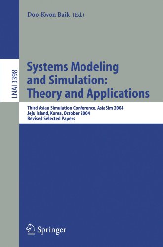 Systems Modeling and Simulation: Theory and Applications: Third Asian Simulation Conference, AsiaSim 2004, Jeju Island, Korea, October 4-6, 2004, ... / Lecture Notes in Artificial Intelligence)