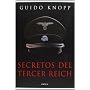 Secretos del Tercer Reich (Memoria (critica)) de Guido Knopp