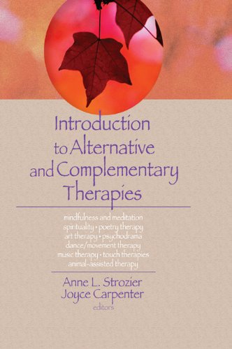 Introduction to Alternative and Complementary Therapies (Haworth Practical Practice in Mental Health)
