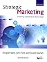 Strategic Marketing: Creating Competitive Advantage