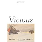 Vicious: Wolves and Men in America (The Lamar Series in Western History) book cover