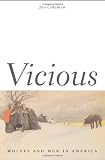 Vicious: Wolves and Men in America (Yale Western Americana Series)