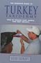 The Complete Guide to Turkey Taxidermy: How to Prepare Fans, Beards, and Body Mounts