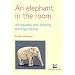 Elephant in the Room: An Equality and Diversity Training Manual