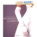 The "Knot's" Complete Guide to Wedding Gowns
