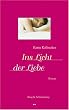 Ins Licht der Liebe