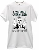 MAN FLIPPING BIRD IF YOU AINT A SHARKS FAN THESE ARE FOR YOU HOCKEY T SHIRT jersey