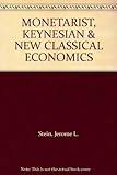 Monetarist, Keynesian and new classical economics