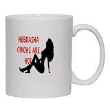 NEBRASKA CHICKS Are Hot Mug for Coffee / Hot Beverage (choice of sizes and colors)