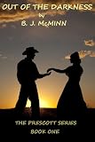 OUT OF THE DARKNESS (THE PRESCOTT SERIES)