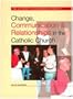 Change Communication and Relationships
