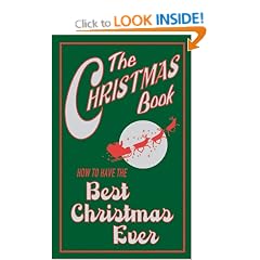 The Christmas Book: How to Have the Best Christmas Ever