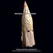 They Called Themselves the KKK | [Susan Campbell Bartoletti]
