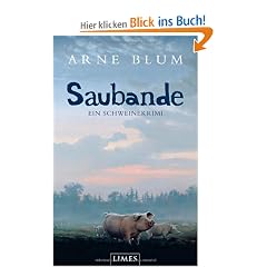 Saubande: Ein Schweinekrimi