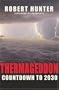 Thermageddon: Countdown to 2030