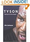 Tyson: Nurture of the Beast