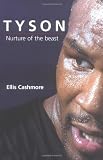 Tyson: Nurture of the Beast (Polity celebrities series)