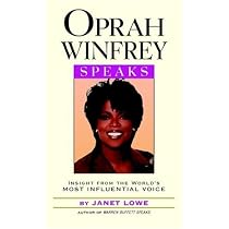 Oprah Winfrey Speaks: Insights from the World's Most Influential Voice