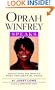 Oprah Winfrey Speaks: Insights from the World's Most Influential Voice