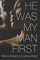 He Was My Man First He Was My Man First
