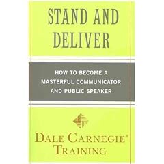 (Stand and Deliver: How to Become a Masterful Communicator and Public Speaker) By Dale Carnegie Training (Author) Paperback on 15-Mar-2011